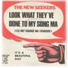 Cover: The New Seekers - Look What They ve Done To My Song (Ils Ont Change Ma Chanson) / Its a Beautiful Day